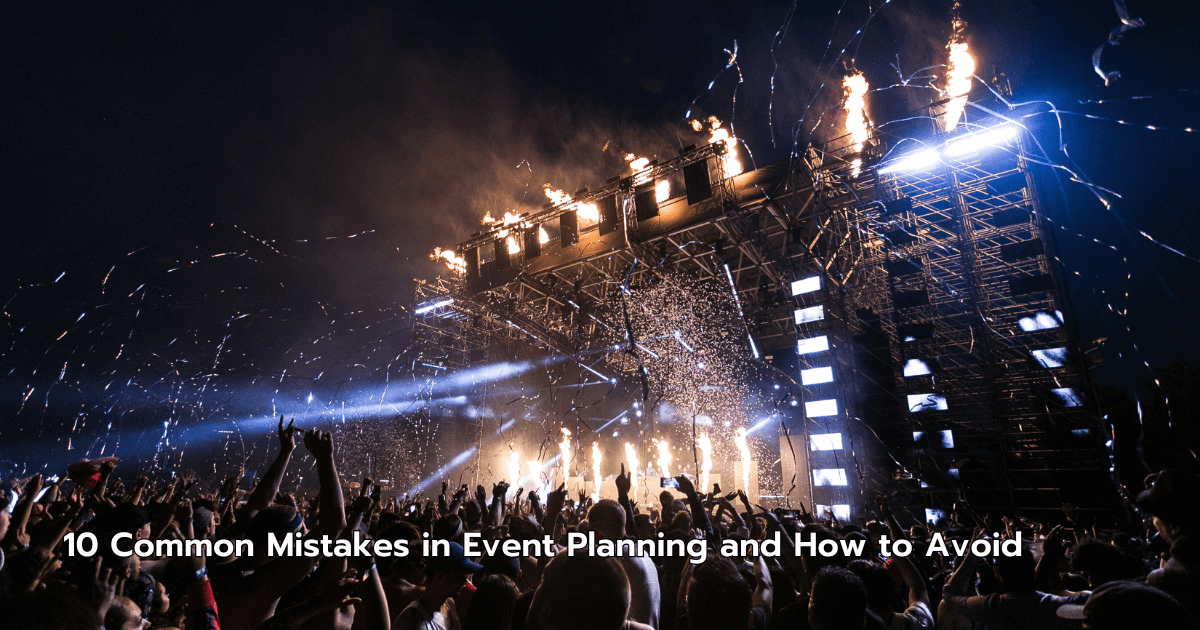 10 Common Mistakes in Event Planning