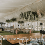 How to Choose the Perfect Venue for Your Event